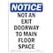 Signmission OSHA Notice Sign, Not An Exit Doorway To Main Floor Space, 14in X 10in Decal, 10"W, 14" L, Portrait OS-NS-D-1014-V-15159 - alternate 1